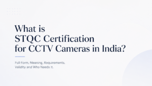 What is STQC Certification? STQC full form, meaning, requirements, validity and who needs it?